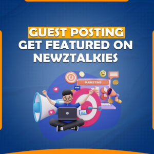 We Will Provide Guest Post On newztalkies.com Google News Site Newz Talkies