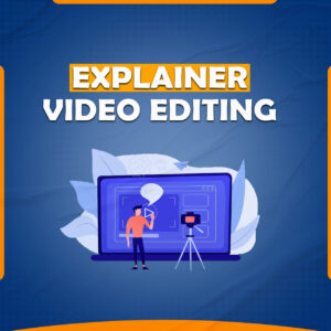 We Will Do Explainer Video Editing For Your Project