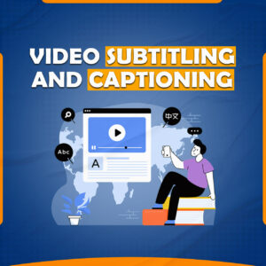 We Will Add Video Subtitling and Captioning in Professionally