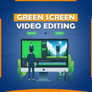 We Will Professionally Edit Your Green Screen Videos
