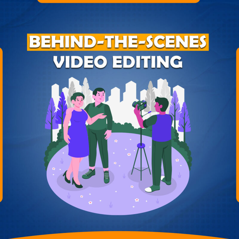 We Will Do Behind the Scenes Video Editing for shoots and events