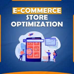 We Provide E-commerce Store Optimization Services for Maximum Sales Growth