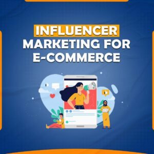 We Drive Sales with Influencer Marketing for E-commerce