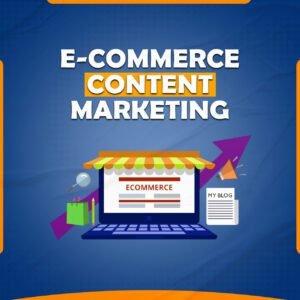 We Offer Professional E-commerce Content Marketing Services
